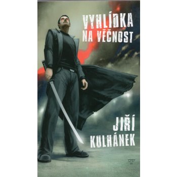 Vyhlídka na věčnost - Jiří Kulhánek