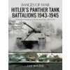 Hitler's Panther Tank Battalions, 1943-1945 (IAN BAXTER)(Brožovaná)