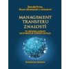 Management transferu znalostí - Pitra Zbyněk Mohelská Hana a kolektiv