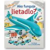 Ako funguje lietadlo? Lara Bryan, Caroline Attia