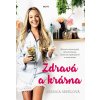 Zdravá a krásna - Jessica Sepelová