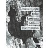 Nezabíjejte toho krocana - Fucimanová Milena