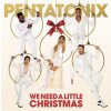 PENTATONIX - WE NEED A LITTLE CHRISTMAS CD