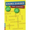 Kniha zábavy pro seniory - autor neuvedený