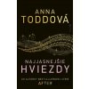 Najjasnejšie hviezdy - Anna Todd
