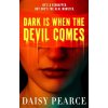 Dark is When the Devil Comes