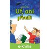 E-kniha Uf, oni přistáli - Zuzana Pospíšilová, Michal Sušina