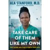 Take Care of Them Like My Own (Ala Stanford)(Brožovaná)
