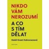Nikdo vám nerozumí a co s tím dělat - Heidi Grant Halvorsonová