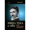 Nikola Tesla a válka - Seifer Marc J
