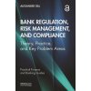 Bank Regulation, Risk Management, and Compliance