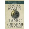 Tanec s drakmi 1: Sny a Prach - George R. R. Martin