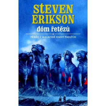 Dóm řetězů - Steven Erikson