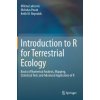 Introduction to R for Terrestrial Ecology (Milena Lakicevic,Nicholas Povak,Keith M. Reynolds)()