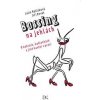 Bossing na jehlách (O kobrách, kudlankách a jiné havěti v práci) - Julie Růžičková, Jiří Devát