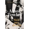 Stôl pre dvoch - Amor Towles
