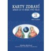 Karty zdraví (kniha + sada karet) - Blechová Zdenka