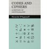 Codes and Ciphers - A History Of Cryptography