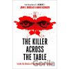 The Killer Across the Table - John E. Douglas , Mark Olshaker