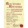 Roczniki czyli kroniki sławnego Królestwa Polskiego - Jan Długosz