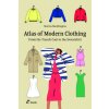 Atlas of Modern Clothing: From the Trench Coat to the Sweatshirt (Madzhugina Marina)