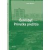 Černobyľ: Príručka prežitia (Kate Brown)