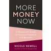 More Money Now