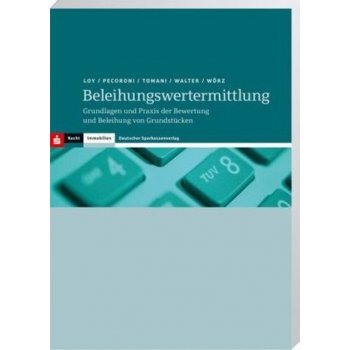 Beleihungswertermittlung - Loy, Andreas