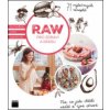 RAW pro zdraví a krásu