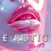 E-Rotic - The Hits [CD]