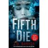 The Fifth to Die - J.D. Barker