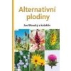 Alternativní plodiny - Jan Moudrý