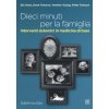 Dieci minuti per la famiglia. Interventi sistemici in medicina di base (G. Caiani,P. Muraro,S. Zucchini)(Brožovaná)