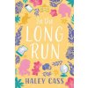 In the Long Run (Haley Cass)(Brožovaná)