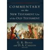 Commentary on the New Testament Use of the Old Testament Carson D. A.Pevná vazba