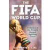 The Fifa World Cup: A History of the Planets Biggest Sporting Event (Lisi Clemente A.)