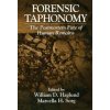 Forensic Taphonomy (Neal H. Haskell,Marcella H. Sorg,Valerie J. Cervenka)(Pevná)
