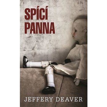 Spící panna - 3.vydání - Jeffery Deaver