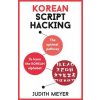 Korean Script Hacking (Judith Meyer)(Brožovaná)