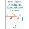Nenásilná komunikace - Marshall B. Rosenberg