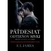 Päťdesiat odtieňov sivej: Fifty Shades of Grey - filmové vydanie - E L James SK