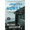 Na zimu zatvorené - Jorn Lier Horst