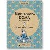 Montessori doma 9 - 12 rokov Nathalie Petit