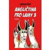 Angličtina pro lamy 3 - Ladislav Čech