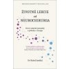Životné lekcie od neurochirurga: Nové vedecké poznatky a príbehy o mozgu - Rahul Jandial