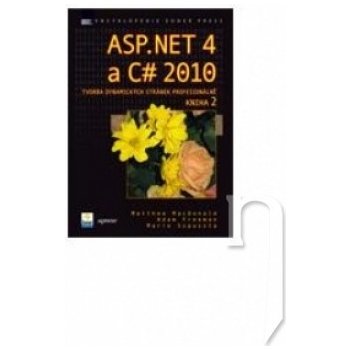 ASP.NET 4 a C# 2010 - Kniha 2 - Matthew MacDonald