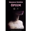 Ópium - Maxence Fermine