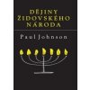 Dějiny židovského národa, - Paul Johnson