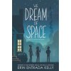 We Dream of Space (KELLY ERIN ENTRADA)(Brožovaná)