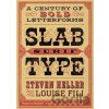 Slab Serif Type - Louise Fili, Steven Heller